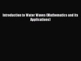 PDF Introduction to Water Waves (Mathematics and its Applications)  EBook