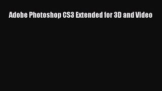 Download Adobe Photoshop CS3 Extended for 3D and Video Ebook