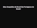 PDF Atlas Geográfico do Brasil (Em Portuguese do Brasil) Free Books