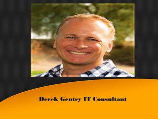 Derek Gentry IT Consultant