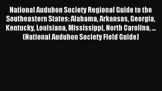 [Download PDF] National Audubon Society Regional Guide to the Southeastern States: Alabama