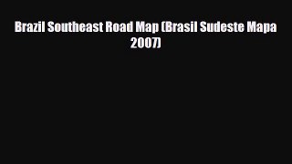 Download Brazil Southeast Road Map (Brasil Sudeste Mapa 2007) Ebook
