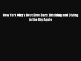 Download New York City's Best Dive Bars: Drinking and Diving in the Big Apple Ebook