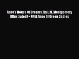 Read Anne's House Of Dreams: By L.M. Montgomery (Illustrated)   FREE Anne Of Green Gables Ebook