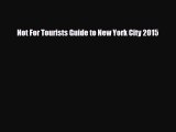 PDF Not For Tourists Guide to New York City 2015 Free Books