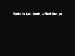 Download Methods Standards & Work Design Ebook Online