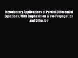 Download Introductory Applications of Partial Differential Equations: With Emphasis on Wave