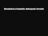 [PDF] Metabolism of Anabolic-Androgenic Steroids [PDF] Full Ebook