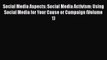 Read Social Media Aspects: Social Media Activism: Using Social Media for Your Cause or Campaign