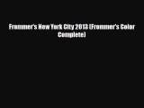Download Frommer's New York City 2013 (Frommer's Color Complete) Free Books