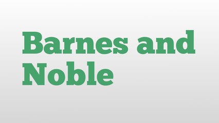 Barnes and Noble meaning and pronunciation