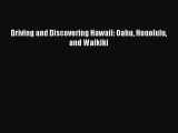 [Download PDF] Driving and Discovering Hawaii: Oahu Honolulu and Waikiki Read Online