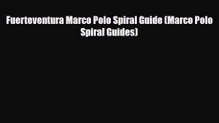 PDF Fuerteventura Marco Polo Spiral Guide (Marco Polo Spiral Guides) Ebook