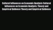 Read Cultural Influences on Economic Analysis Cultural Influences on Economic Analysis: Theory
