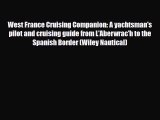 Download West France Cruising Companion: A yachtsman's pilot and cruising guide from L'Aberwrac'h
