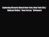 PDF Exploring Historic Dutch New York: New York City * Hudson Valley * New Jersey * Delaware