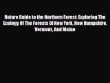 PDF Nature Guide to the Northern Forest: Exploring The Ecology Of The Forests Of New York New