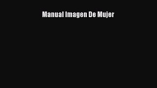 Read Manual Imagen De Mujer Ebook Free