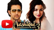 Hrithik Roshan To ROMANCE Alia Bhatt In Aashiqui 3?