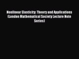 Read Nonlinear Elasticity: Theory and Applications (London Mathematical Society Lecture Note