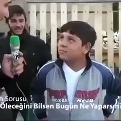 Yarın öleceğini bilsen bugün ne yaparsın sorusuna verilen ibretlik cevap!