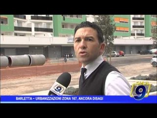 Barletta |  Urbanizzazione zona 167, ancora disagi