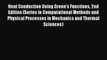 Read Heat Conduction Using Green's Functions 2nd Edition (Series in Computational Methods and