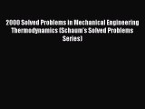 Read 2000 Solved Problems in Mechanical Engineering Thermodynamics (Schaum's Solved Problems