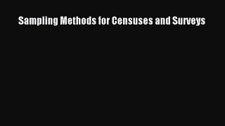 Read Sampling Methods for Censuses and Surveys Ebook Free