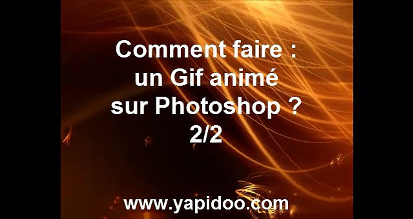 Comment faire un Gif animé sur Photoshop ? 2/2