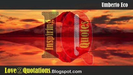 IQ # 2 » Umberto Eco Inspiring Quotes About  Truth