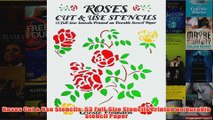 Download PDF  Roses Cut  Use Stencils 53 FullSize Stencils Printed on Durable Stencil Paper FULL FREE