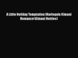 Read A Little Holiday Temptation (Harlequin Kimani Romance\Kimani Hotties) Ebook Free