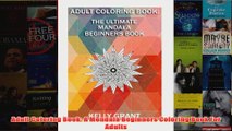 Download PDF  Adult Coloring Book A Mendala Beginners Coloring Book For Adults FULL FREE