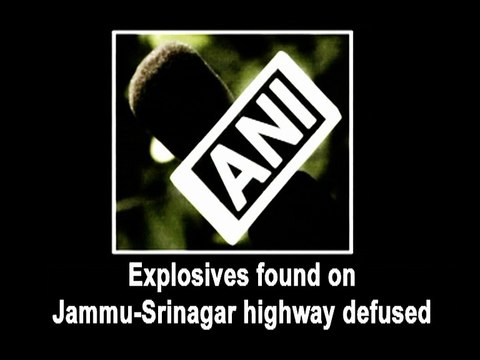 Explosives found on Jammu-Srinagar highway defused
