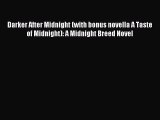 Download Darker After Midnight (with bonus novella A Taste of Midnight): A Midnight Breed Novel