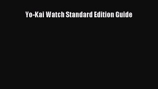 Download Yo-Kai Watch Standard Edition Guide Ebook Online