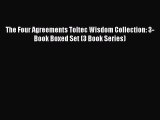 Read The Four Agreements Toltec Wisdom Collection: 3-Book Boxed Set (3 Book Series) Ebook Free