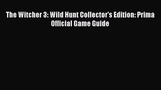 Download The Witcher 3: Wild Hunt Collector's Edition: Prima Official Game Guide PDF Free
