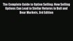 [PDF] The Complete Guide to Option Selling: How Selling Options Can Lead to Stellar Returns