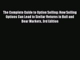 [PDF] The Complete Guide to Option Selling: How Selling Options Can Lead to Stellar Returns