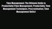 Read Time Management: The Ultimate Guide to Productivity (Time Management Productivity Time