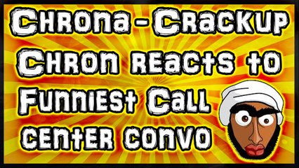 [Blind Reaction] ChronaCrackup - Chronamut Reacts to FUNNIEST CALL CENTER CONVERSATION