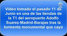 Tormenta T1 Aeropuerto Adolfo Suarez Madrid Barajas
