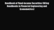 Read Handbook of Fixed-Income Securities (Wiley Handbooks in Financial Engineering and Econometrics)