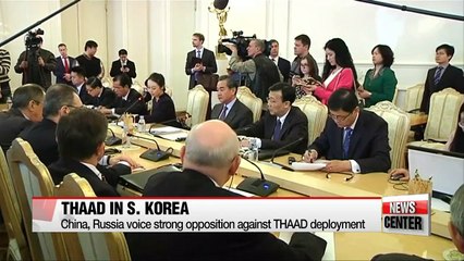China-Russia oppose to THAAD deployment in S. Korea