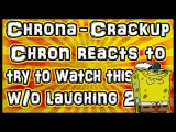 Chronamut Reacts to Try to Watch This Without Laughing or Grinning #2