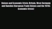 Read Unions and Economic Crisis: Britain West Germany and Sweden (European Trade Unions and