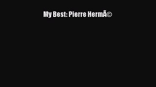 Read My Best: Pierre HermÃ© Ebook Free