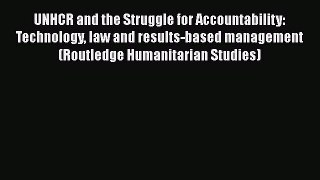 Read UNHCR and the Struggle for Accountability: Technology law and results-based management
